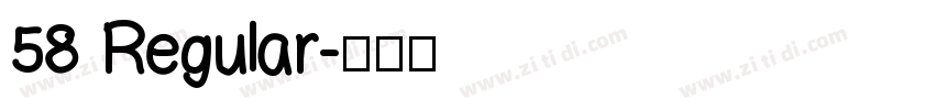 58 Regular字体转换